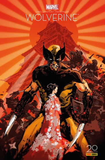 Wolverine (Edition 20 ans Panini Comics) - Chris Claremont - Frank Miller