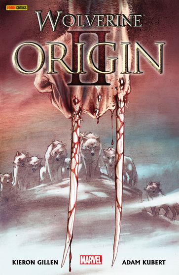 Wolverine: Origin 2 - Kieron Gillen