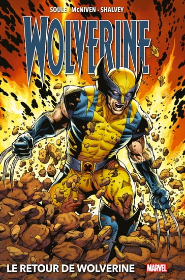 Wolverine : Le retour de Wolverine (2018) - Charles Soule - Declan Shalvey - Steve McNiven