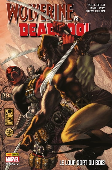 Wolverine vs Deadpool - Reginald Hudlin  - Shawn Crystal - Steve Dillon -  Daniel Way  -  Rob Liefeld -  Stuart Moore 