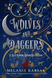 Wolves and Daggers: A Red Riding Hood Retelling