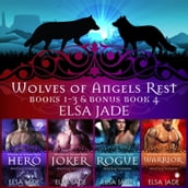 Wolves of Angels Rest: Books 1-3 plus bonus Book 4