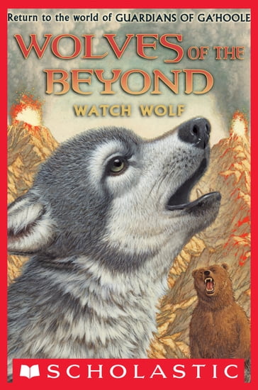Wolves of the Beyond #3: Watch Wolf - Kathryn Lasky