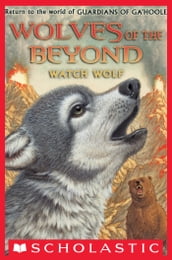 Wolves of the Beyond #3: Watch Wolf