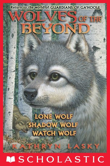 Wolves of the Beyond (Books 1 - 3) - Kathryn Lasky