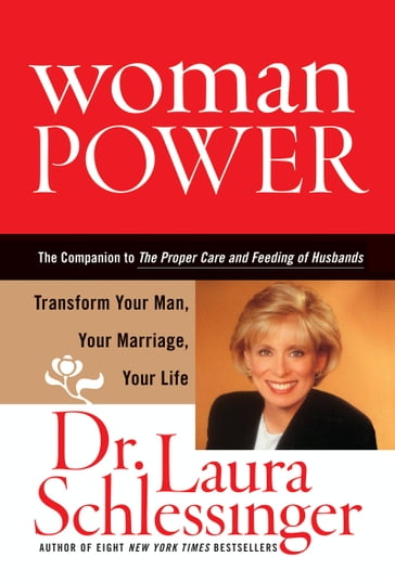 Woman Power - Dr. Laura Schlessinger