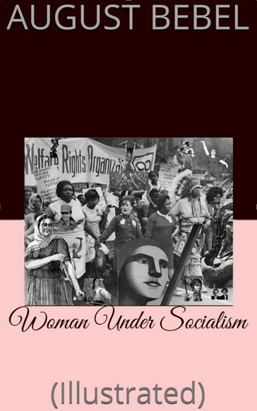 Woman Under Socialism - August Bebel - Meta L. Stern (Hebe)