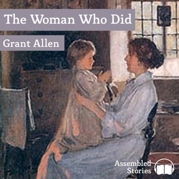 Woman Who Did, The - Grant Allen