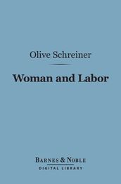 Woman and Labor (Barnes & Noble Digital Library)