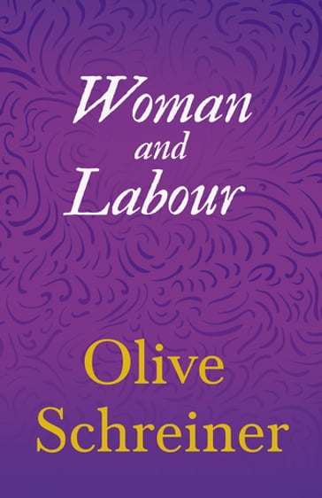 Woman and Labour - Olive Schreiner