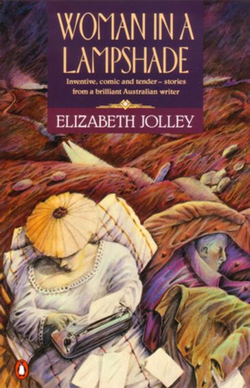 Woman in a Lampshade - Elizabeth Jolley