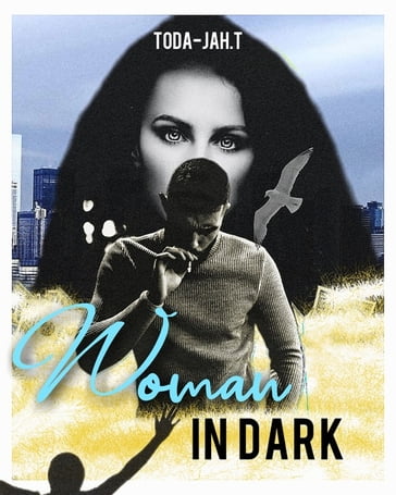 Woman in dark - Toda-Jah.T