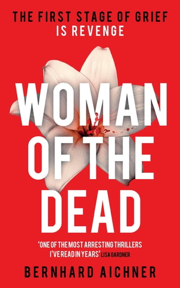 Woman of the Dead - Bernhard Aichner