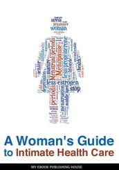A Woman s Guide to Intimate Health Care