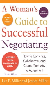 A Woman s Guide to Successful Negotiating, Second Edition