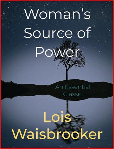 Woman's Source of Power - Lois Waisbrooker