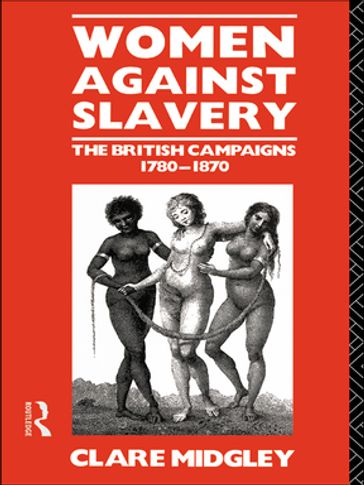 Women Against Slavery - Clare Midgley