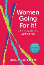 Women Going For It! Taking Risks After 50