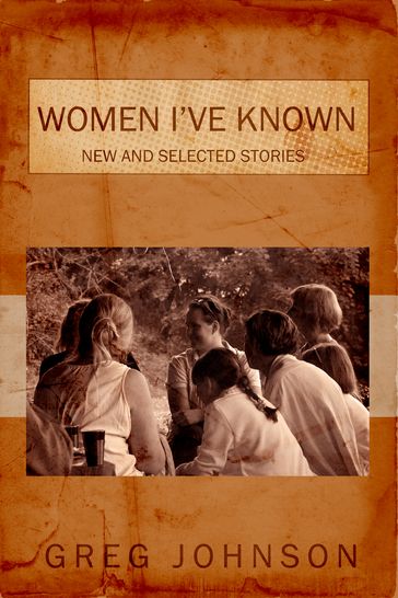 Women I've Known - Greg Johnson