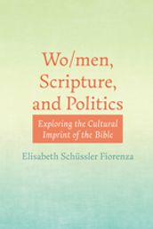 Wo/men, Scripture, and Politics