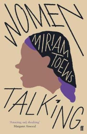Women Talking - Miriam Toews - Miriam Toews