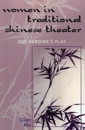 Women in Traditional Chinese Theater