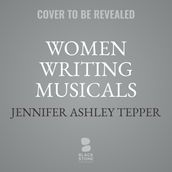 Women Writing Musicals