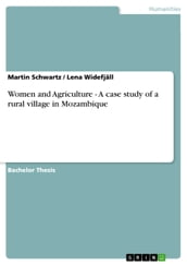 Women and Agriculture - A case study of a rural village in Mozambique