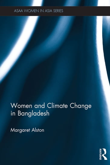 Women and Climate Change in Bangladesh - Margaret Alston