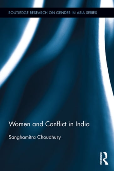 Women and Conflict in India - Sanghamitra Choudhury