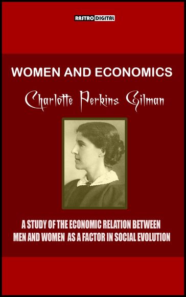 Women and Economics - Charlotte Perkins Gilman