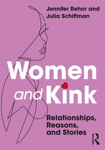 Women and Kink - Jennifer Rehor - Julia Schiffman