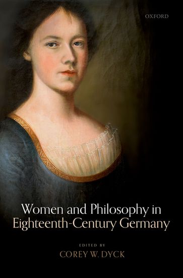 Women and Philosophy in Eighteenth-Century Germany