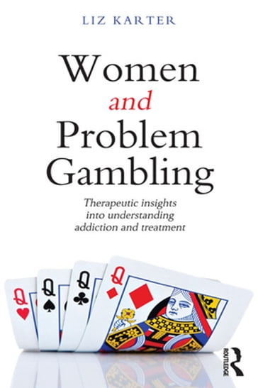 Women and Problem Gambling - Liz Karter