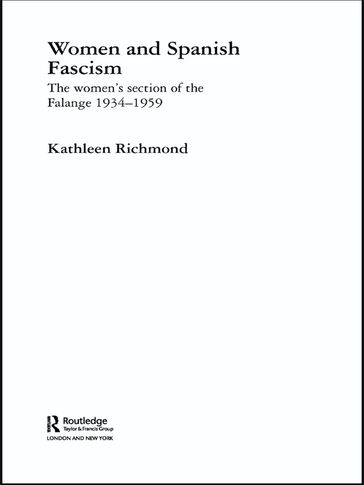 Women and Spanish Fascism - Kathleen J.L. Richmond