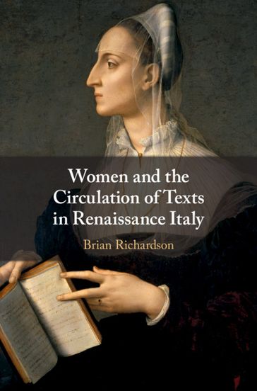 Women and the Circulation of Texts in Renaissance Italy - Brian Richardson