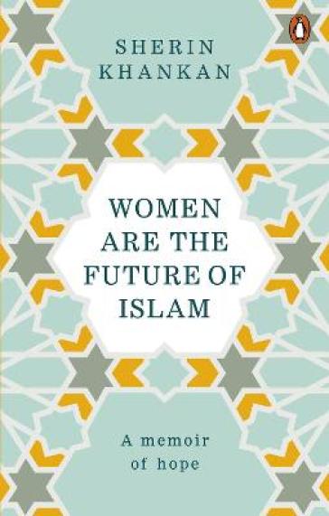Women are the Future of Islam - Sherin Khankan