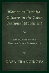 Women as Essential Citizens in the Czech National Movement