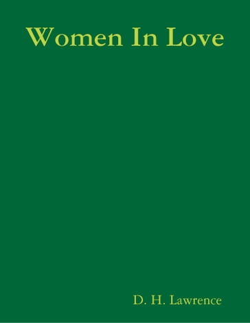 Women in Love - D. H. Lawrence