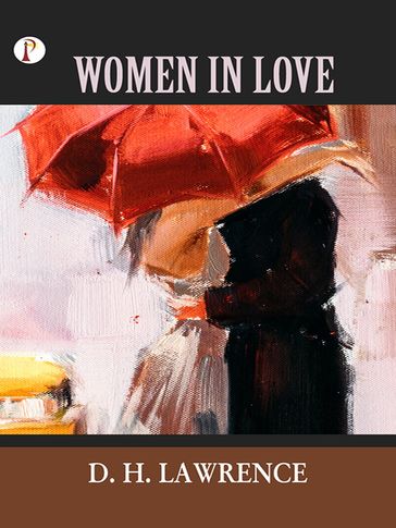 Women in Love - D. H. Lawrence