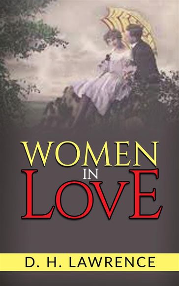 Women in love - D. H. Lawrence