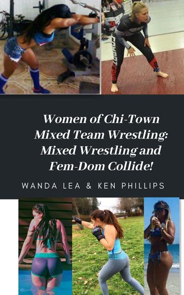 Women of Chi-Town Mixed Team Wrestling - Ken Phillips - Wanda Lea