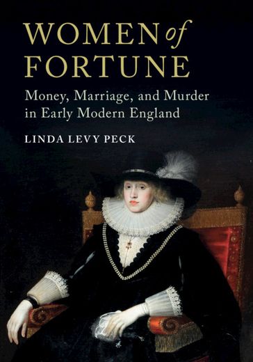 Women of Fortune - Linda Levy Peck