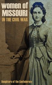 Women of Missouri in the Civil War