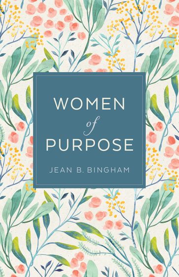 Women of Purpose - Jean B. Bingham
