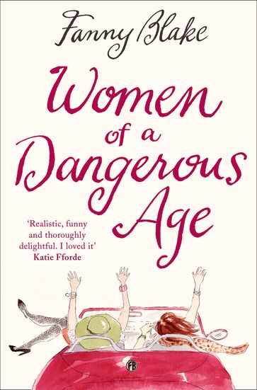 Women of a Dangerous Age - Fanny Blake
