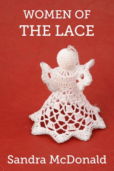 Women of the Lace - Sandra McDonald