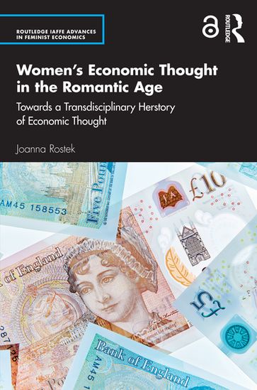 Women's Economic Thought in the Romantic Age - Joanna Rostek