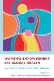 Women s Empowerment and Global Health