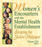 Women s Encounters with the Mental Health Establishment